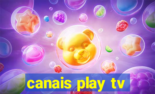 canais play tv